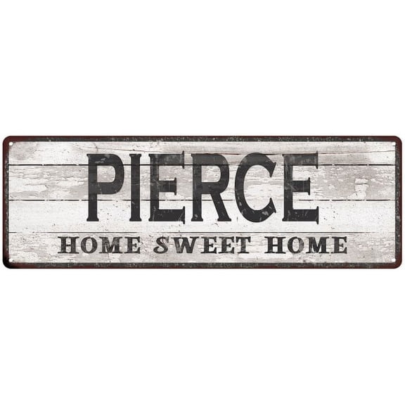PIERCE Home Sweet Home Country Look Gift 6x18 Metal Sig 206180045415