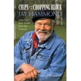 thumbnail image 1 of Pre-Owned Chips from the Chopping Block (Paperback) 0970849354 9780970849359, 1 of 1