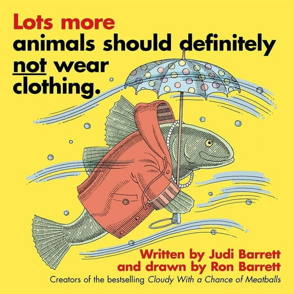 Lots More Animals Should Definitely Not Wear Clothing., (Hardcover)