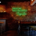 thumbnail image 5 of Trust Me You Can Dance Neon Sign (Green, 50"(W)x28"(H)), 5 of 10