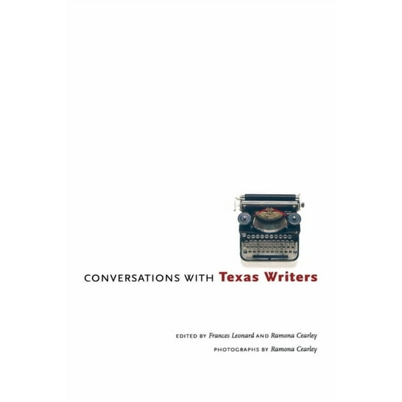 Jack and Doris Smothers Series in Texas Conversations with Texas Writers, Book 16, (Paperback)