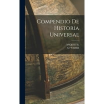Compendio De Historia Universal, (Hardcover)