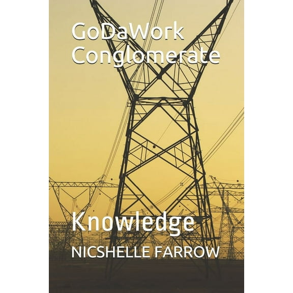 Godawork Conglomerate: GoDaWork Conglomerate: Knowledge (Paperback)