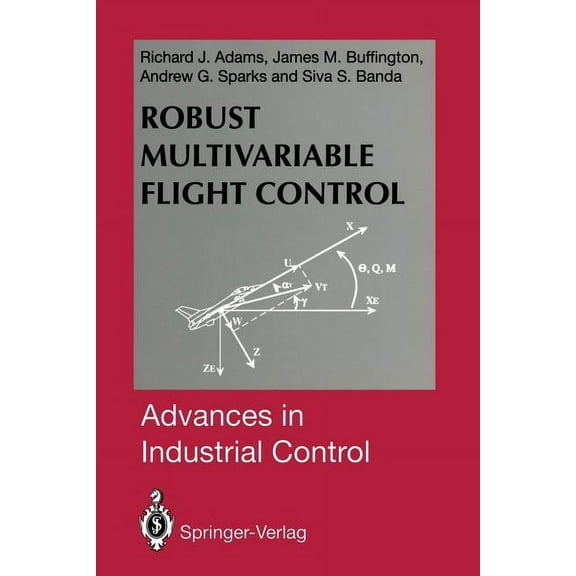 Advances in Industrial Control Robust Multivariable Flight Control, (Paperback)