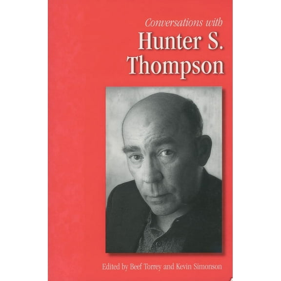 Literary Conversations Conversations with Hunter S. Thompson, (Paperback)
