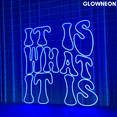 thumbnail image 4 of Glowneon It Is What It Is Neon Sign, Motivational Quote Home Led Sign, 4 of 5