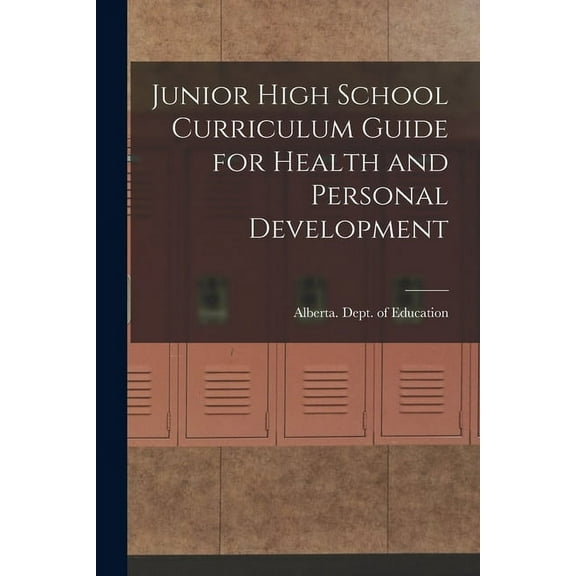 Junior High School Curriculum Guide for Health and Personal Development, (Paperback)