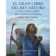 thumbnail image 1 of Libro El Gran Libro Del Rey Arturo Y Los Caballeros De La Mesa Redonda Tapa Blanda, Autor John Matthews, Editorial Minotauro Mexico, 1 of 2