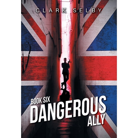Dangerous Ally: Book Six, (Hardcover)
