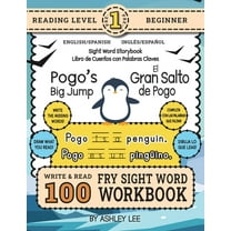 English/Spanish Bilingual Sight Word Sto 100 Sight Word Storybook Workbook, Pogo's Big Jump (Level Pre-1) Bilingual English/Spanish InglÃ©s/EspaÃ±ol: Write Ov, Book 1, (Paperback)