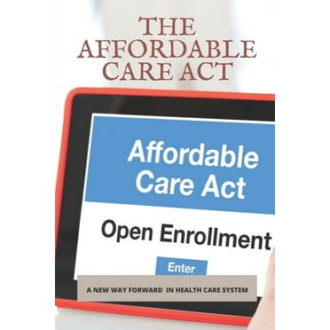 The Affordable Care Act (Paperback)