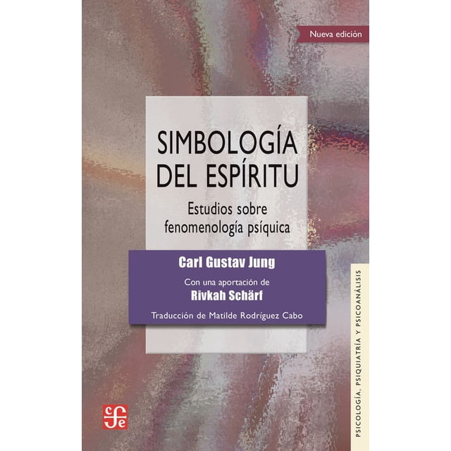 Simbología del espíritu. Estudios sobre fenomenología psíquica