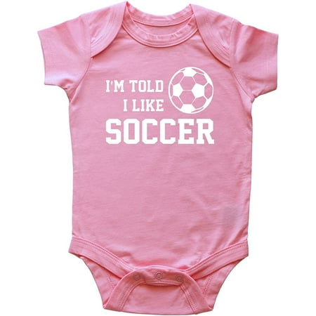 

I m Told I Like Soccer Baby Bodysuit