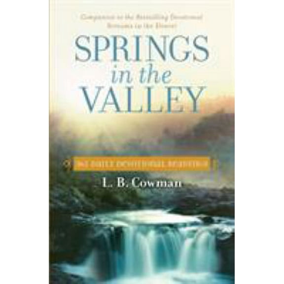 Pre-Owned Springs in the Valley: 365 Daily Devotional Readings (Paperback) 031035448X 9780310354482