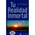 thumbnail image 1 of Libro Tu Realidad Inmortal Tapa Blanda, Autor Gary R. Renard, Editorial El Grano De Mostaza, 1 of 1