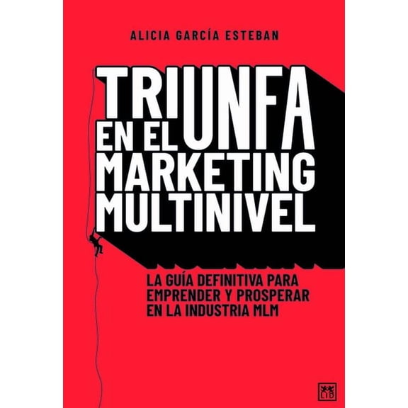 Triunfa En El Márketing Multinivel (Paperback)