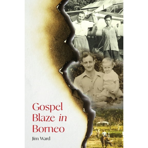 Gospel Blaze In Borneo, (Paperback)