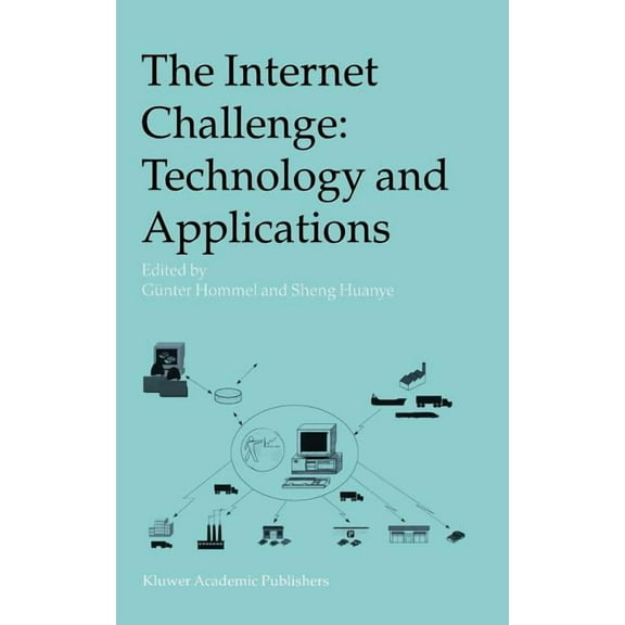 The Internet Challenge: Technology and Applications: Proceedings of the 5th International Workshop Held at the Tu Berlin, (Hardcover)