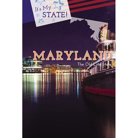 Pre-Owned Maryland : The Old Line State (Hardcover) 9781502626318