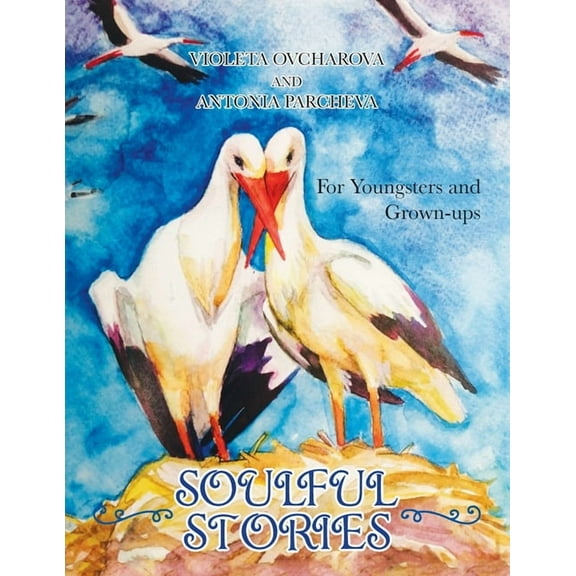 Soulful Stories: For Youngsters and Grown-Ups (Paperback)