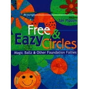 Free & Eazy Circles: Magic Ballz & Other Foundation Follies [Paperback - Used]