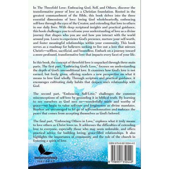 Threefold Love: Embracing God, Self, And Others, (Paperback)