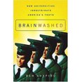 thumbnail image 1 of Pre-Owned Brainwashed: How Universities Indoctrinate America's Youth (Hardcover) 0785261486 9780785261483, 1 of 1