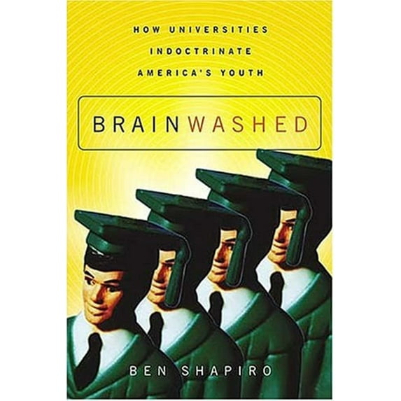Pre-Owned Brainwashed: How Universities Indoctrinate America's Youth (Hardcover) 0785261486 9780785261483
