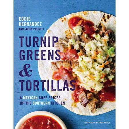 Turnip Greens & Tortillas : A Mexican Chef Spices Up the Southern (Best Way To Cook Turnip Greens)