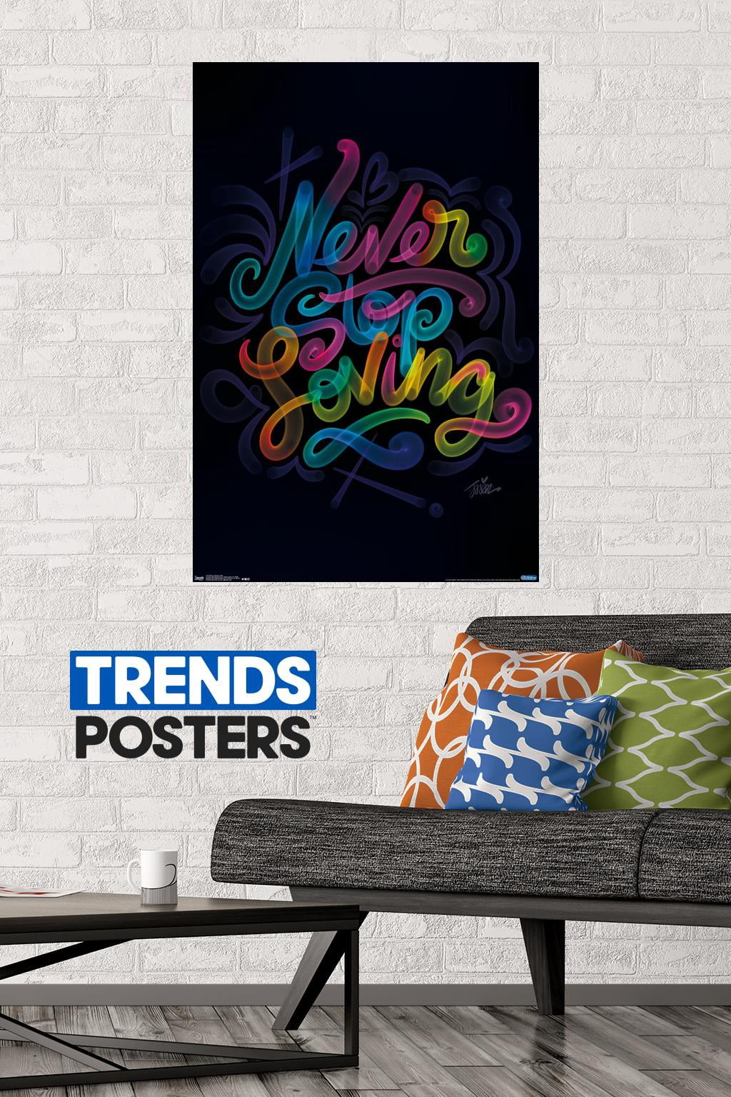 Never Stop LoVing Wall Poster, 22.375" x 34"