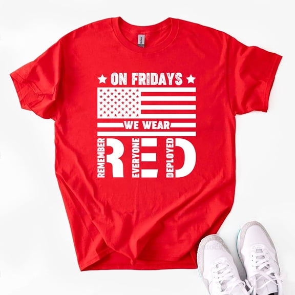 On Fridays We Wear Red T-shirt, Military Support Tee, Red Friday Shirt, American Veteran, Remember Everyone Deployed
