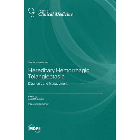 Hereditary Hemorrhagic Telangiectasia: Diagnosis and Management, (Hardcover)