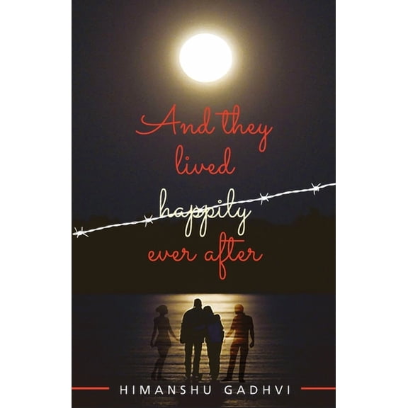 And They Lived Happily Ever After (Paperback)