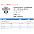 thumbnail image 2 of Front Engine Mount - Compatible with 2001 - 2006 Chrysler Sebring 2002 2003 2004 2005, 2 of 2