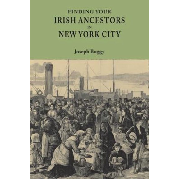 Finding Your Irish Ancestors in New York City (Paperback)