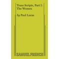 thumbnail image 3 of Trans Scripts, Part 1: The Women, (Paperback), 3 of 3