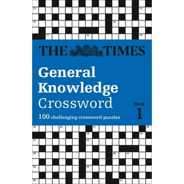 Times Crosswords The Times General Knowledge Crossword Book 1: 80 General Knowledge Crossword Puzzles, (Paperback)
