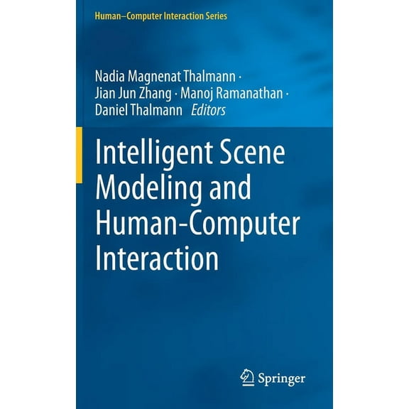 Human-Computer Interaction Intelligent Scene Modeling and Human-Computer Interaction, (Hardcover)