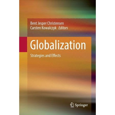 Globalization: Strategies and Effects (Paperback)