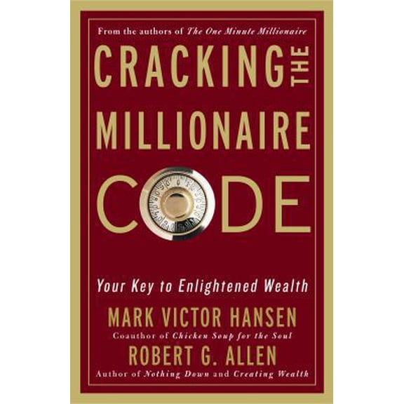 Pre-Owned Cracking the Millionaire Code: Your Key to Enlightened Wealth (Hardcover) 1400082943 9781400082940