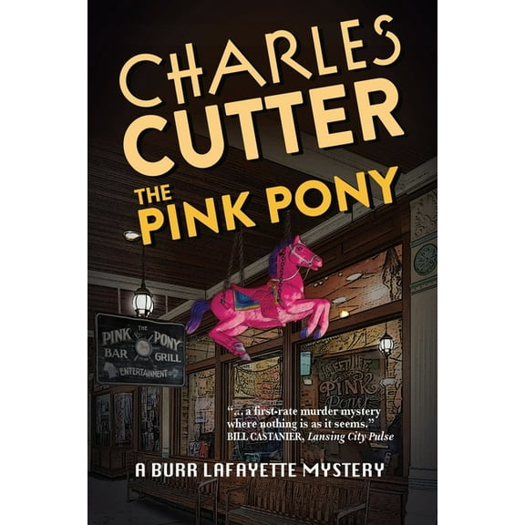 A Burr Lafayette Mystery The Pink Pony: Murder on Mackinac Island, Book 1, (Paperback)