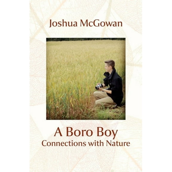 A Boro Boy: Connections with Nature, (Paperback)