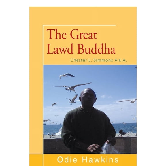 Chester L. Simmons : (The Great Lawd Buddha) (Paperback)