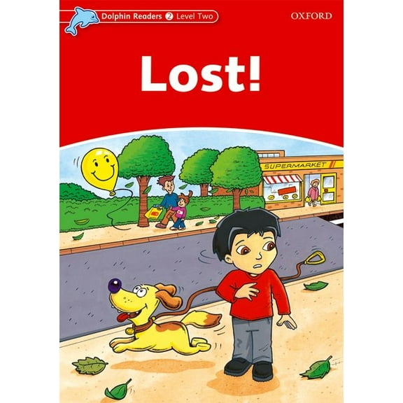 Dolphin Readers: Level 1: 275-Word Vocabularylost!, (Paperback)