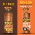 thumbnail image 4 of Nature's Own Honey Wheat, Honey Wheat Sandwich Bread, 20 oz Loaf, 4 of 17