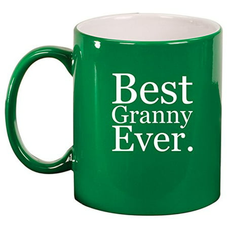 Ceramic Coffee Tea Mug Cup Best Granny Ever