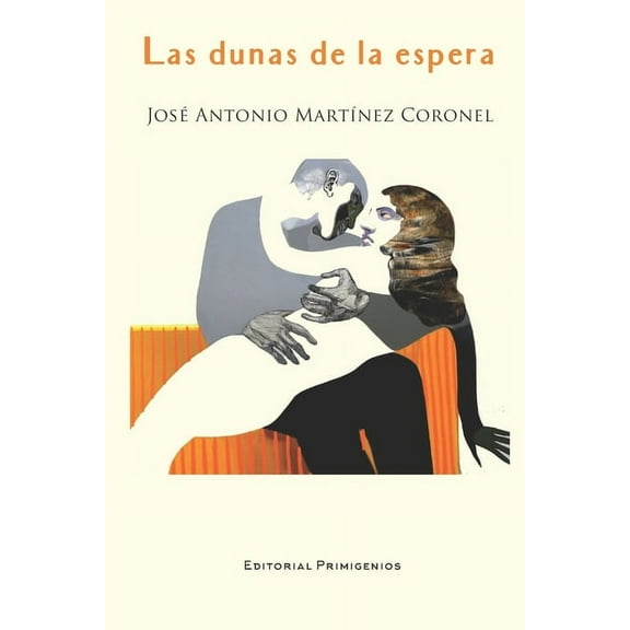 Las dunas de la espera : Poesía (Paperback)