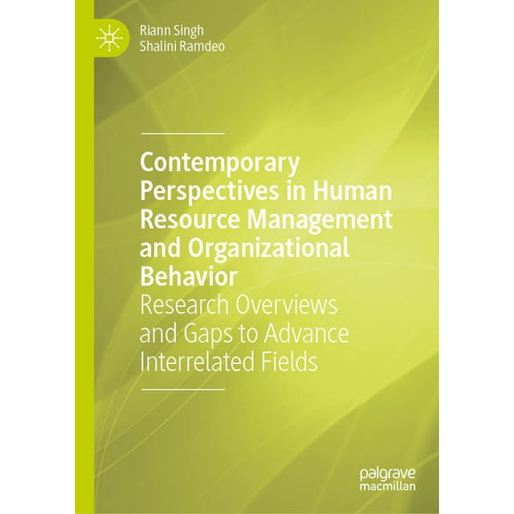 Contemporary Perspectives in Human Resource Management and Organizational Behavior: Research Overviews and Gaps to Advan, (Hardcover)