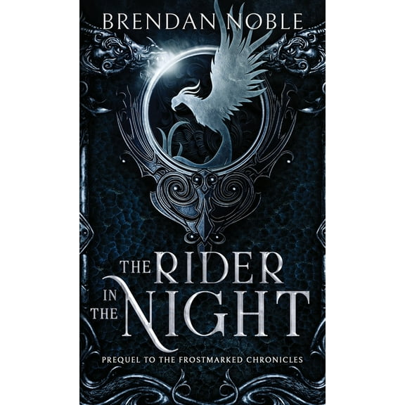 The Frostmarked Chronicles The Rider in the Night: Prequel to The Frostmarked Chronicles, Book 0, (Paperback)