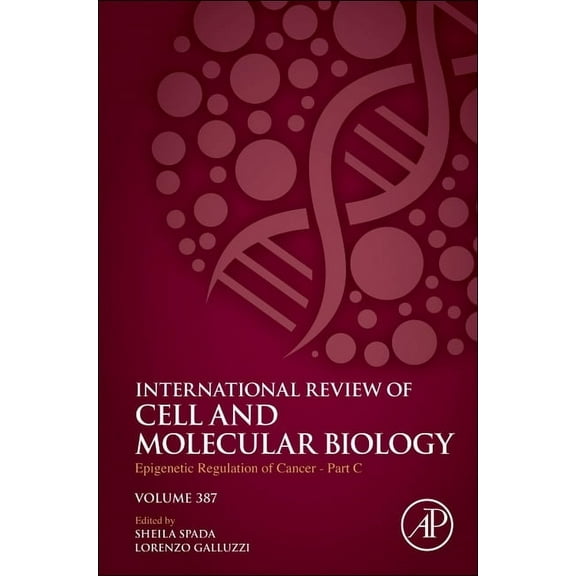 International Review of Cell and Molecul Epigenetic Regulation of Cancer-Part C: Volume 387, Book 387, (Hardcover)